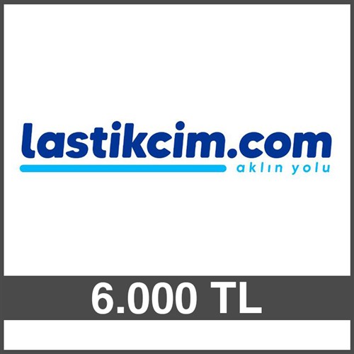LASTİKÇİM HEDİYE ÇEKİ (6000 TL)-DİJİTAL resmi